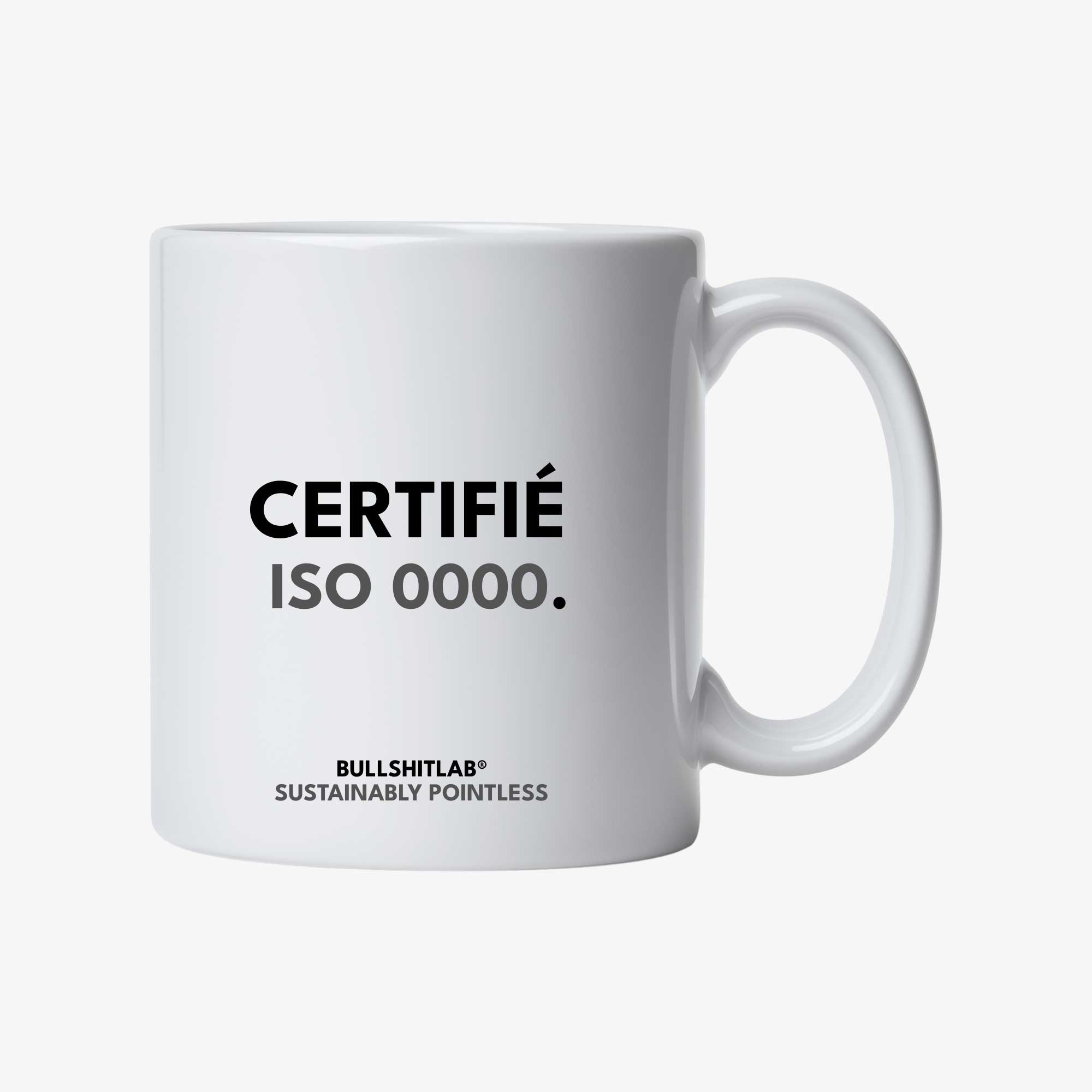 Mug | Certifié ISO 0000. | Le télétravailleur® | BullshitLab®