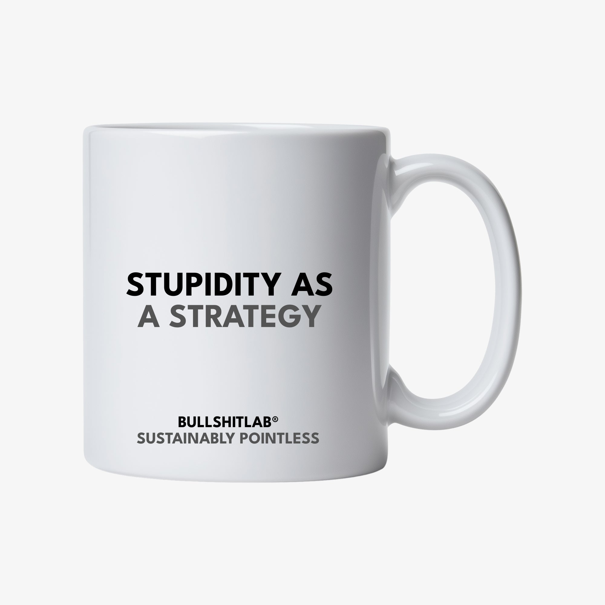 Mug | STUPIDITY AS A STRATEGY | Le télétravailleur® | BullshitLab®
