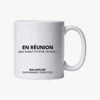 Mug "En réunion"