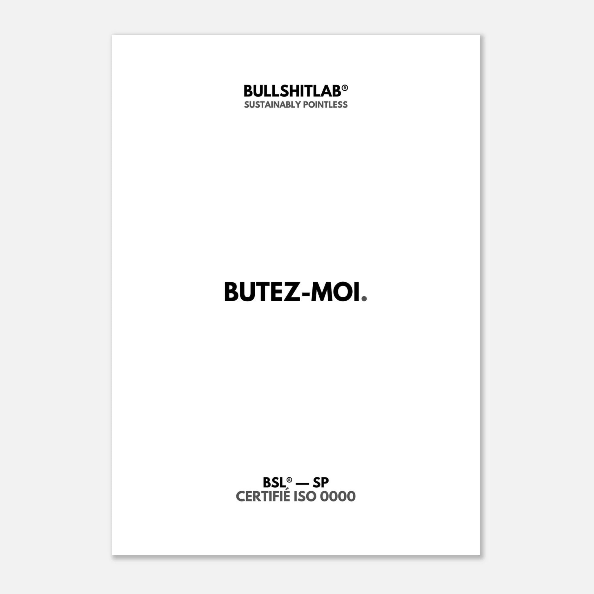 Affiche "Butez-moi."