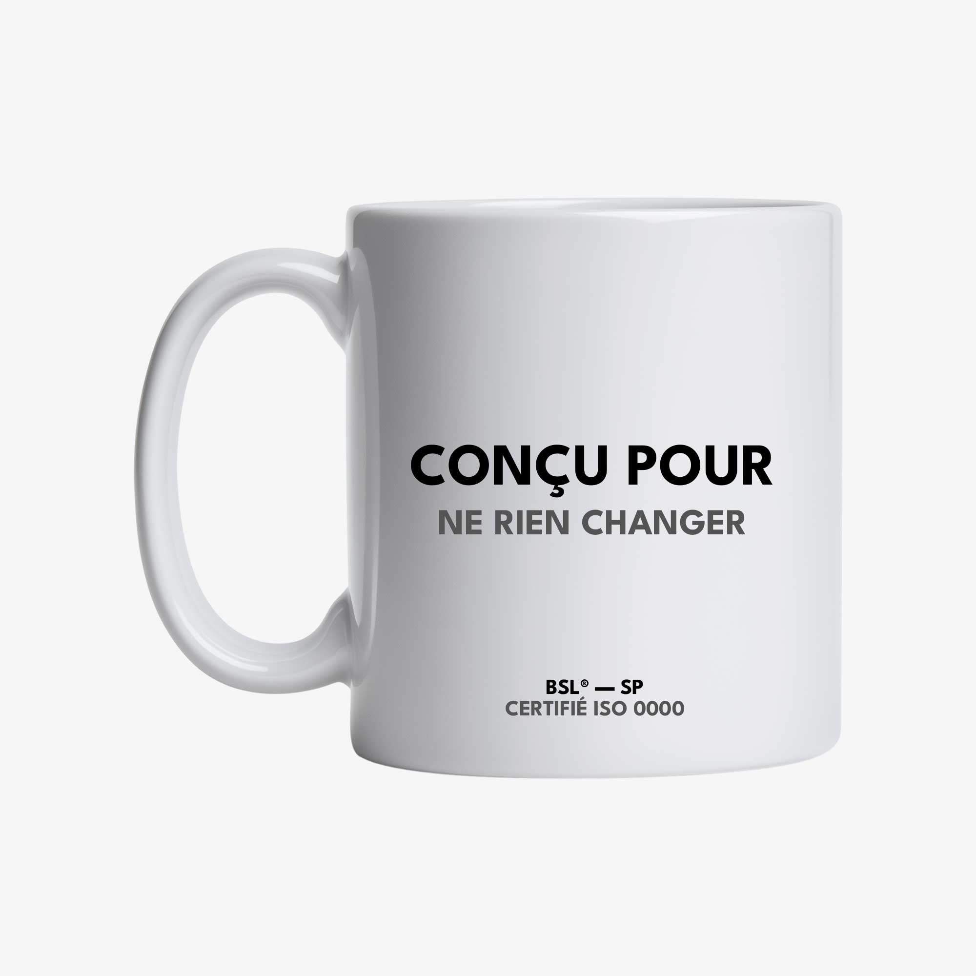 Mug | Conçu pour ne rien changer | Le télétravailleur® | BullshitLab®