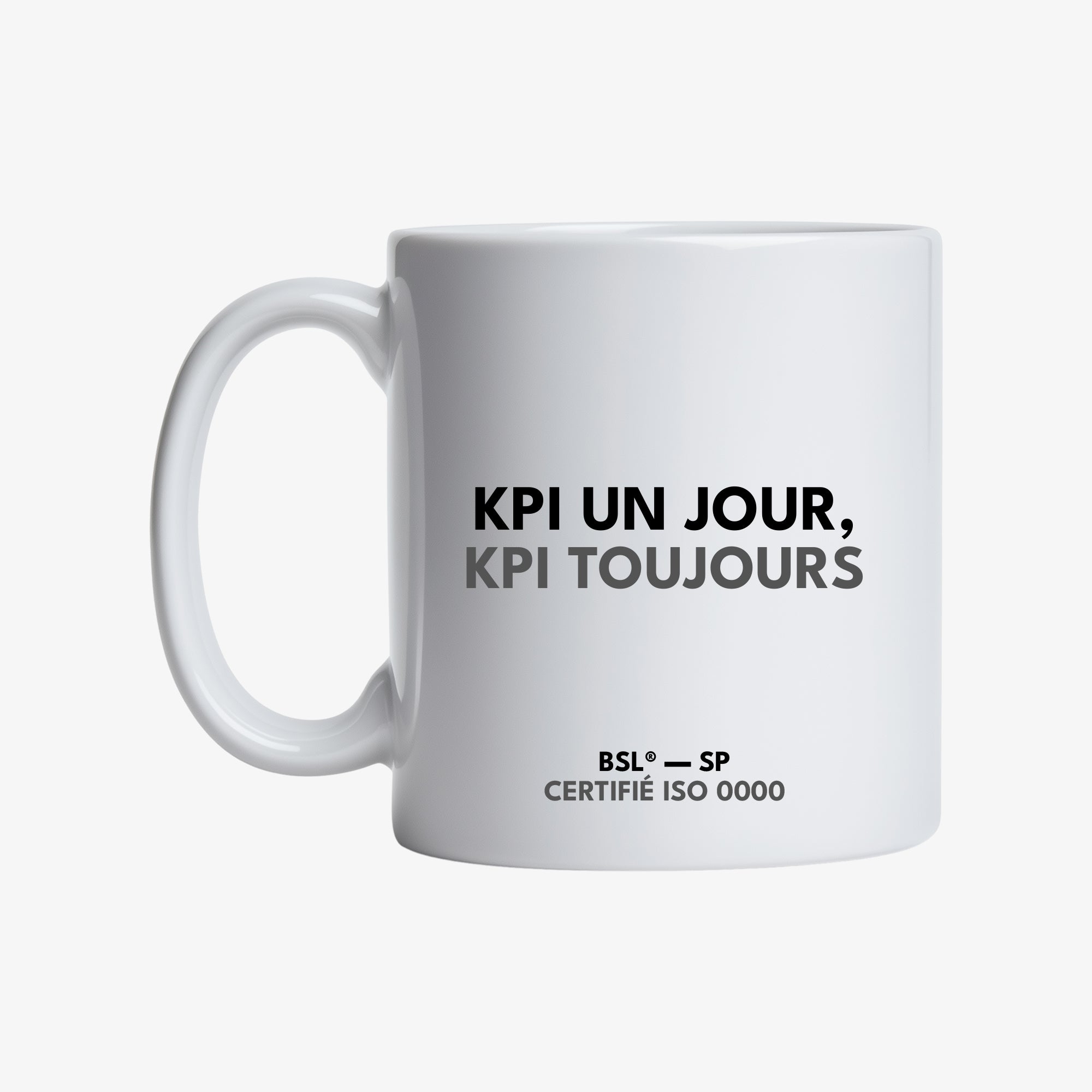 Mug | KPI UN JOUR | Le télétravailleur® | BullshitLab®