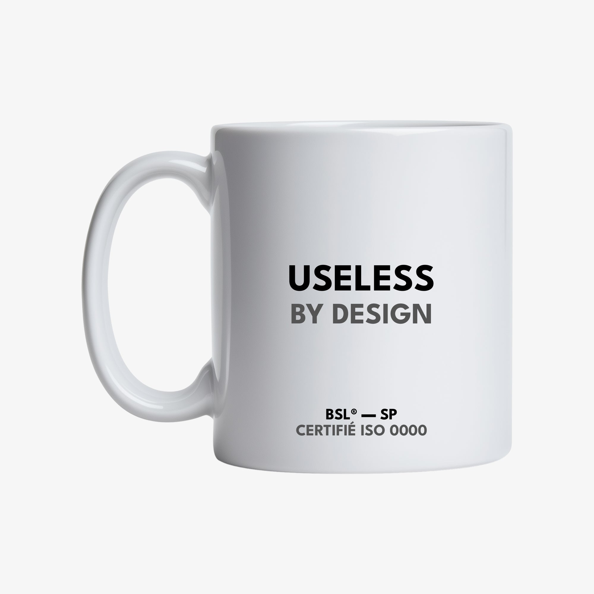 Mug "Useless by design"