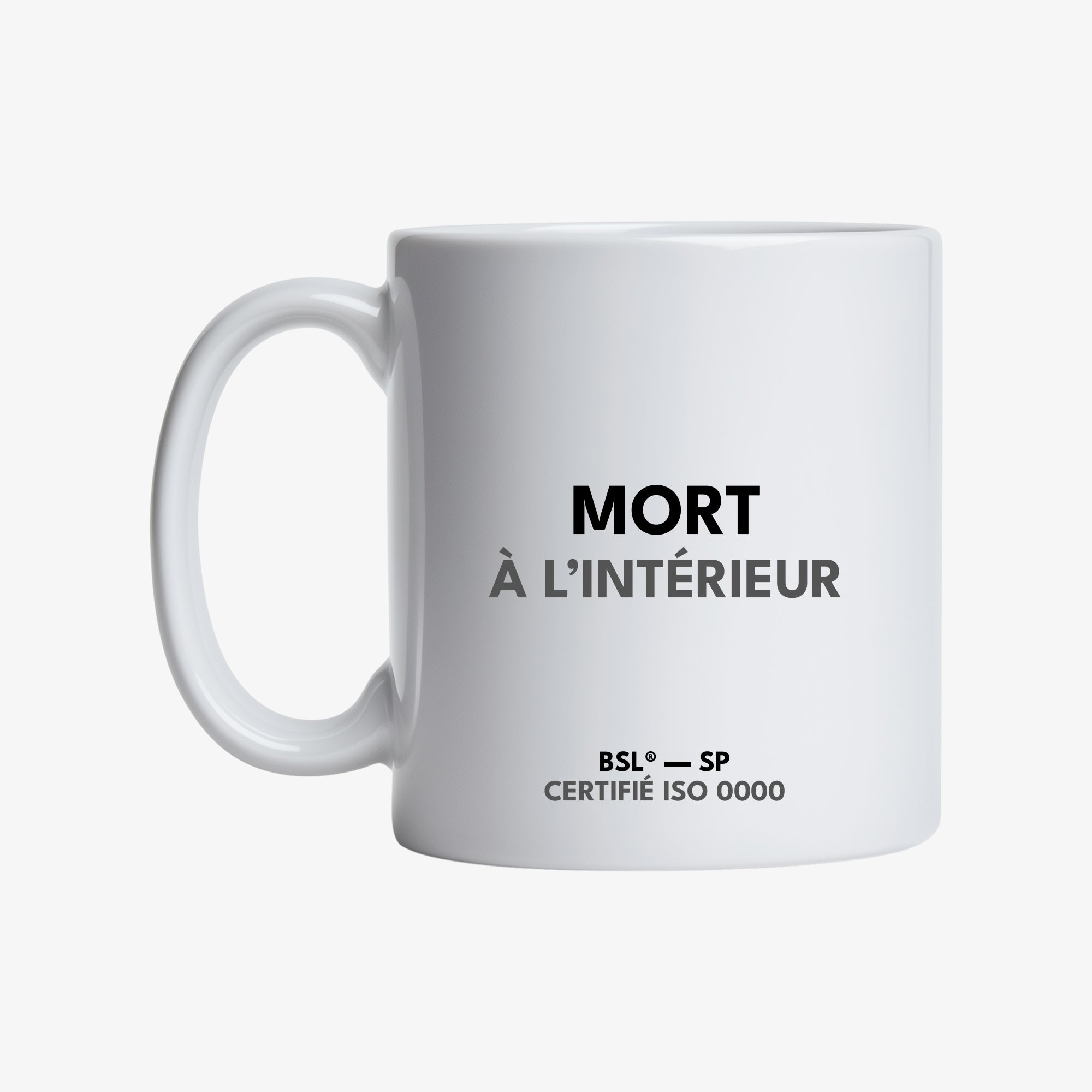 Mug "Mort à l'intérieur"