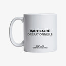 Mug "Inefficacité opérationnelle"