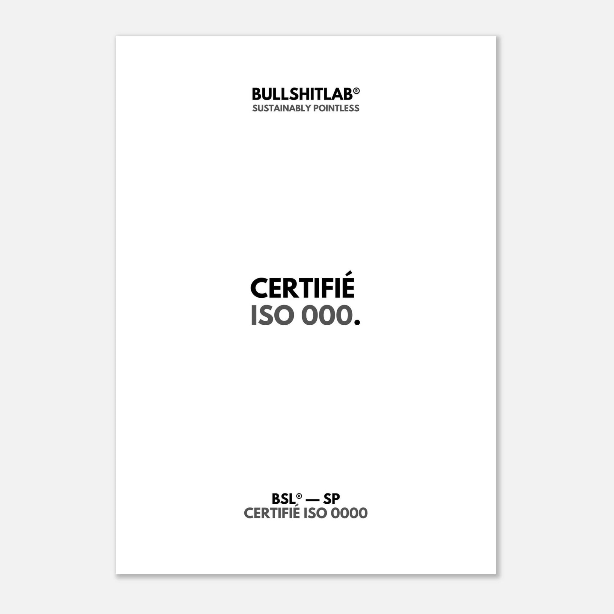 Affiche "Certifié ISO 000"