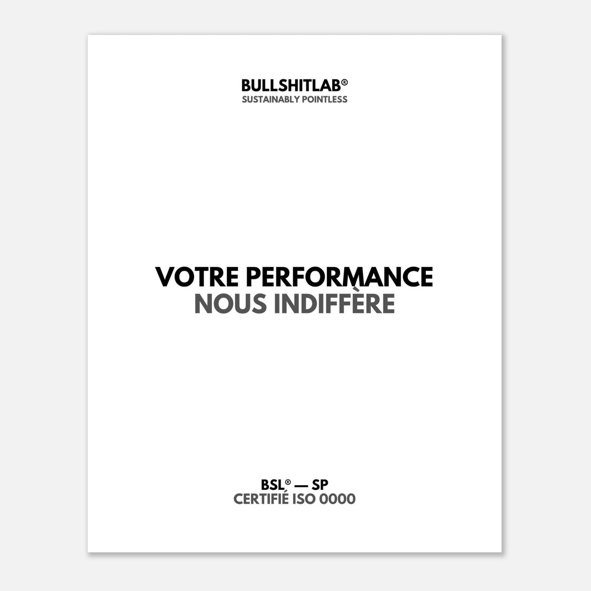 Affiche "Votre performance nous indiffère"