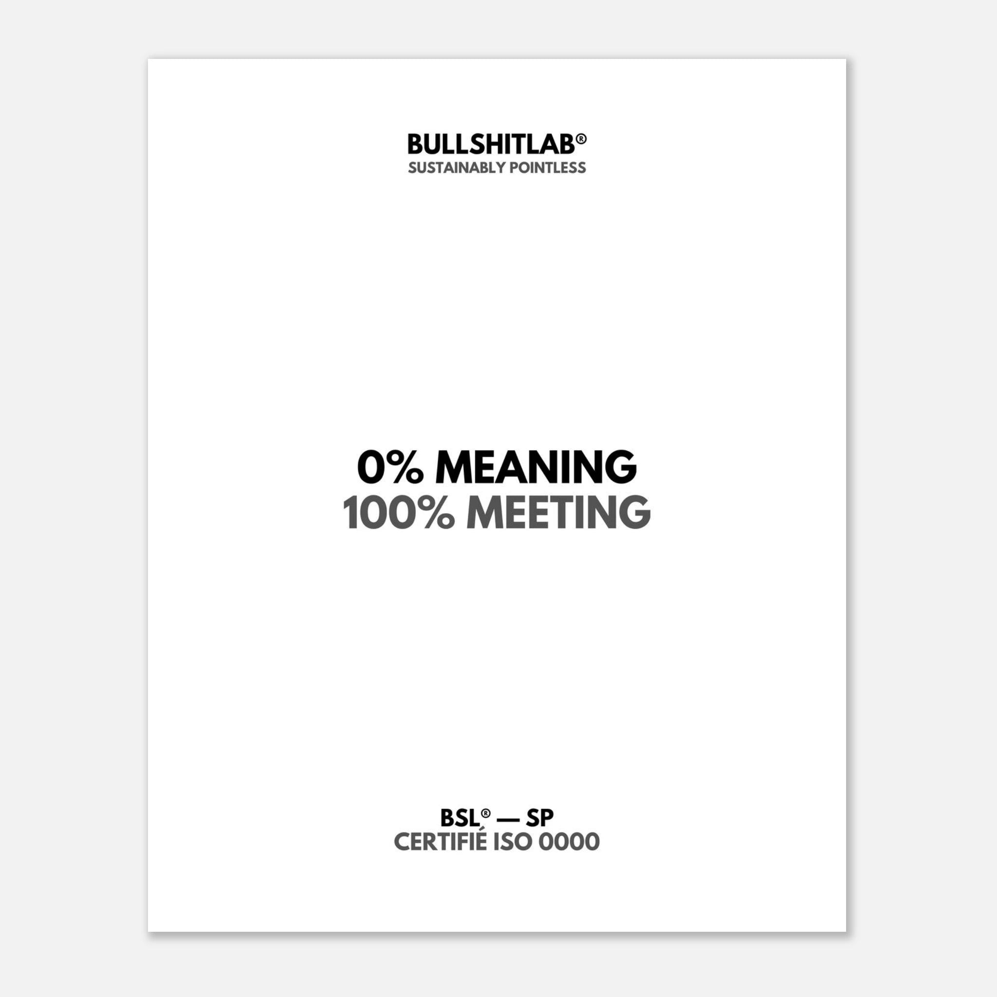 Affiche "0% meaning, 100% meeting"