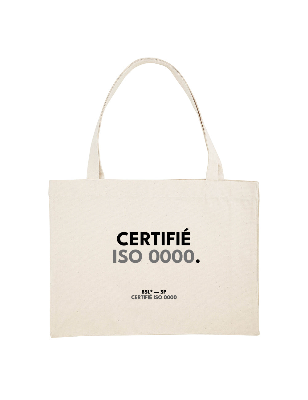 SHOPPING BAG “CERTIFIÉ ISO 0000” - Le vide à emporter