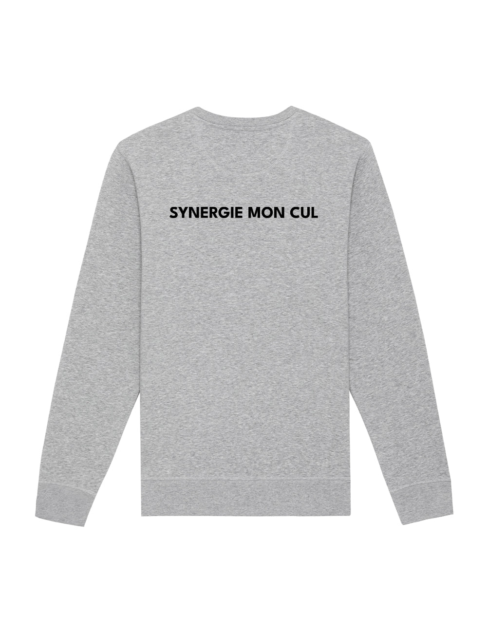 Sweat-Shirt "Synergie mon cul"