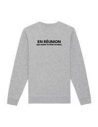 Sweat-Shirt “En réunion”