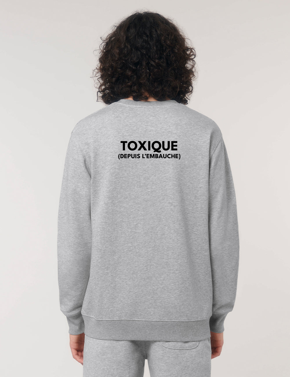 Sweat-Shirt “Toxique (depuis l'embauche)”