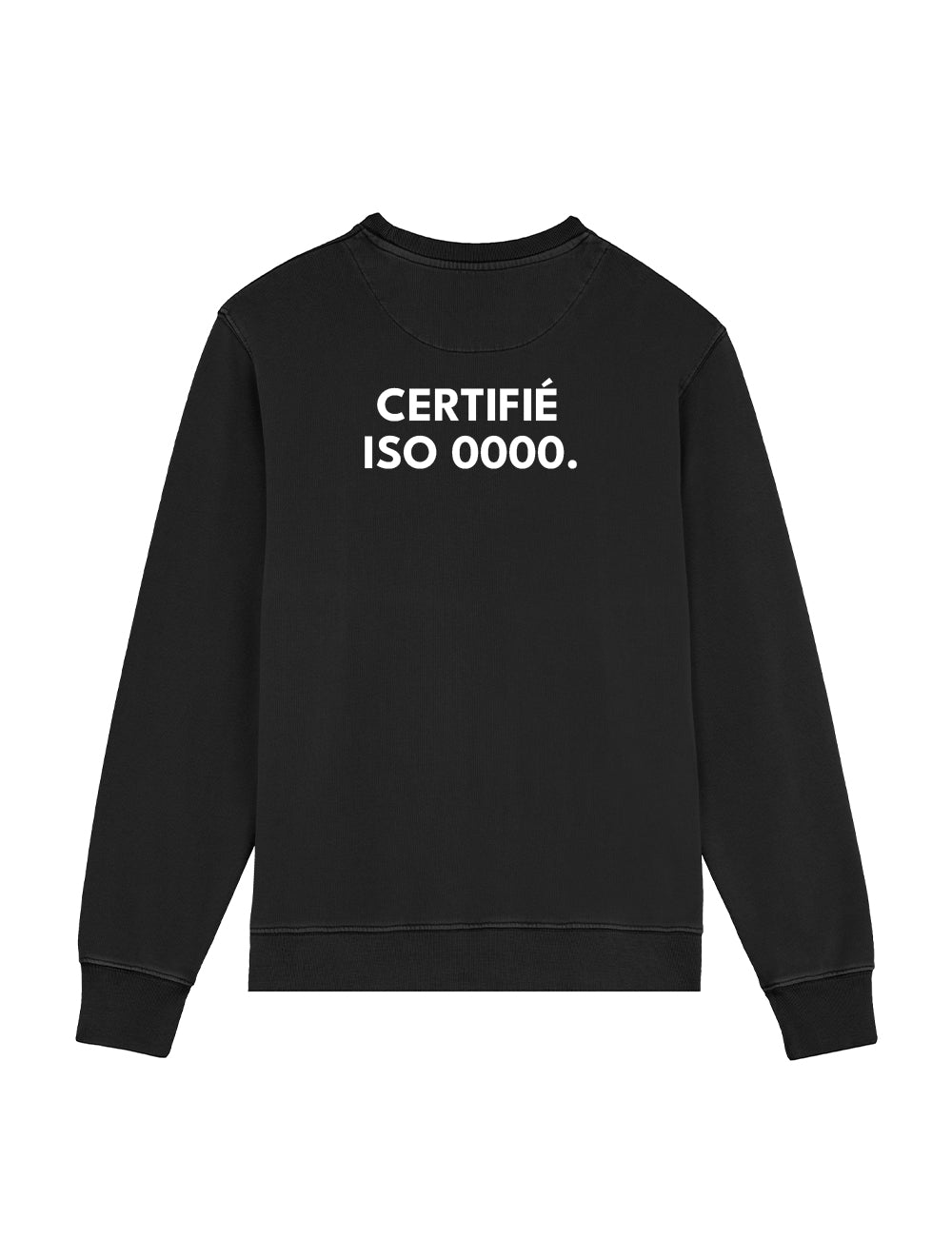 Sweat-Shirt “Certifié 0000”
