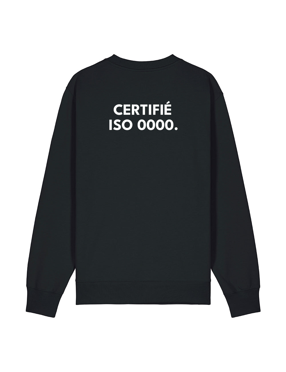 SWEAT-SHIRT OVERSIZE "CERTIFIÉ ISO 0000" - Premium collection