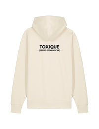Hoodie "Toxique depuis l'embauche"