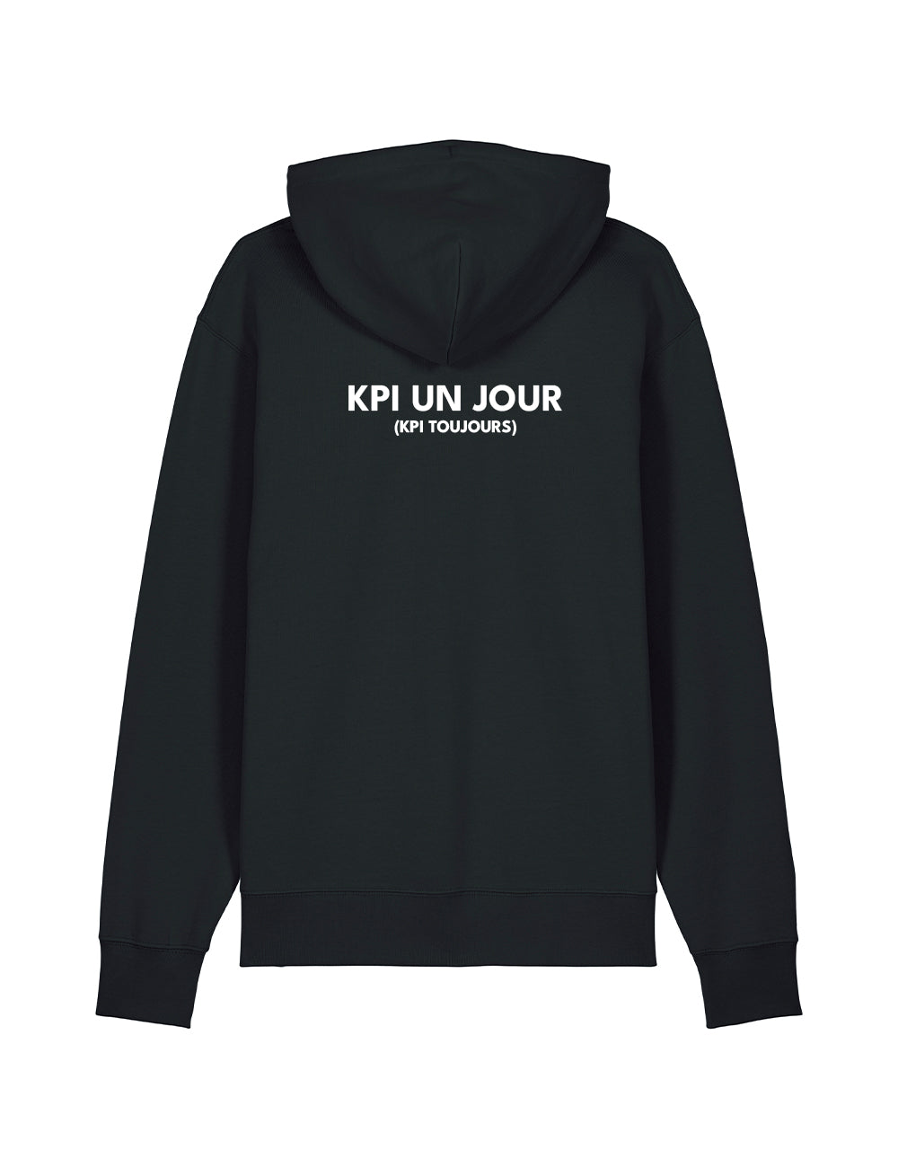 Hoodie "KPI un jour (KPI toujours)"