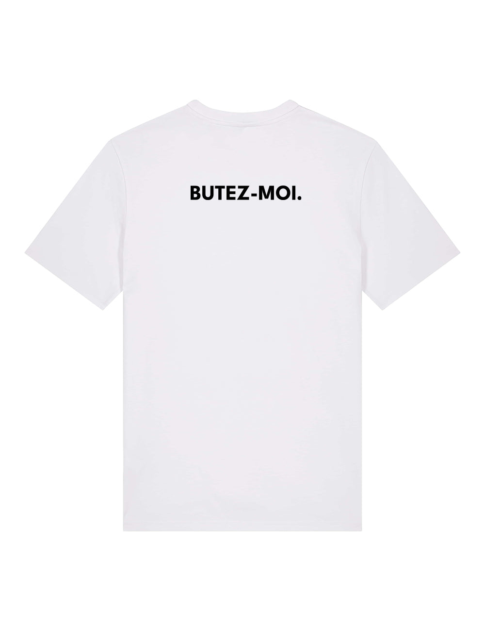 T-SHIRT “BUTEZ-MOI.” - Core collection