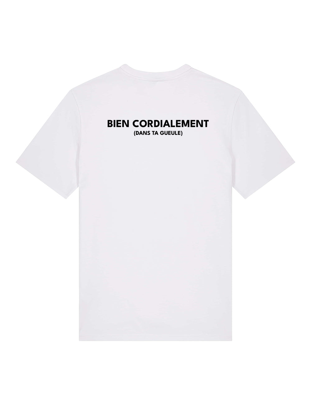 T-Shirt "Bien cordialement dans ta gueule"