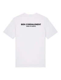 T-Shirt "Bien cordialement dans ta gueule"