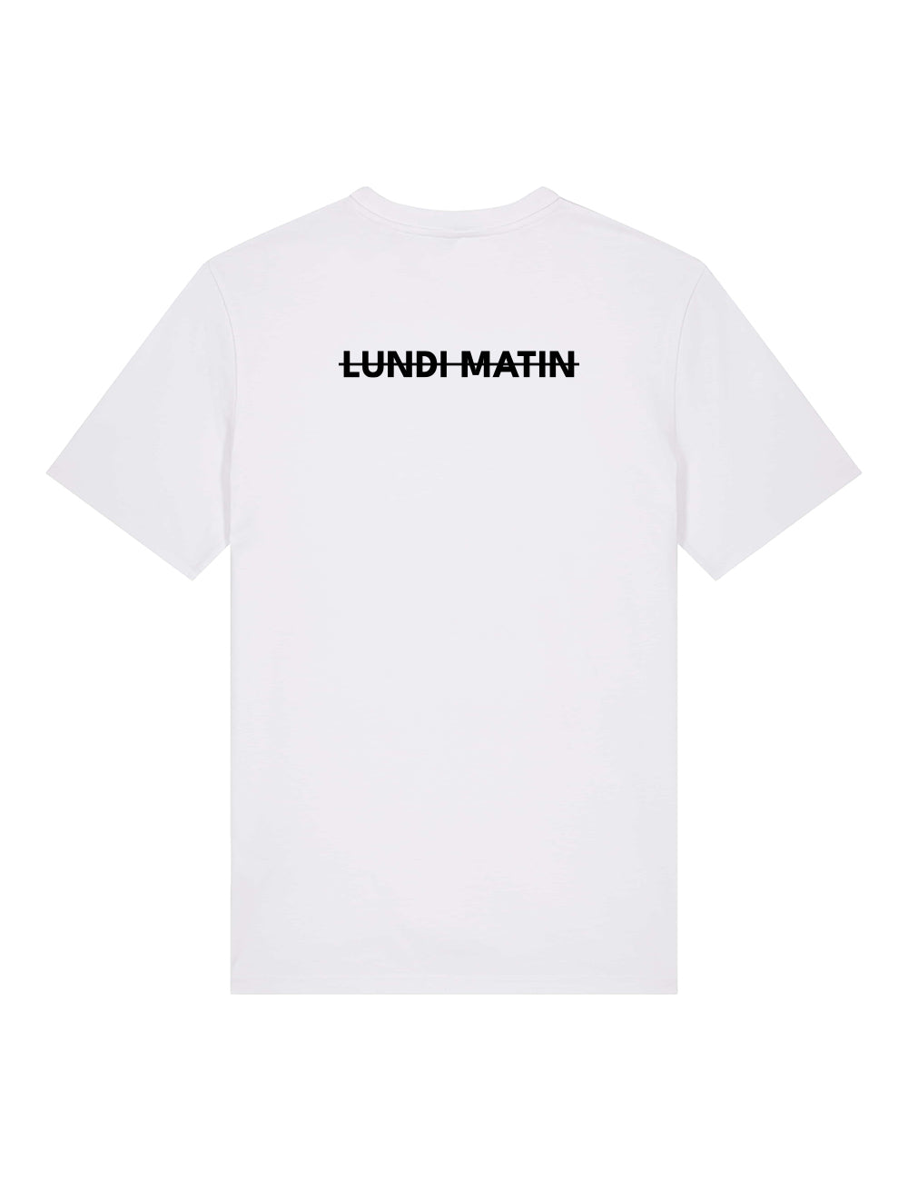 T-Shirt "Lundi matin"