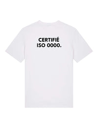 T-shirt "Certifié ISO 0000"