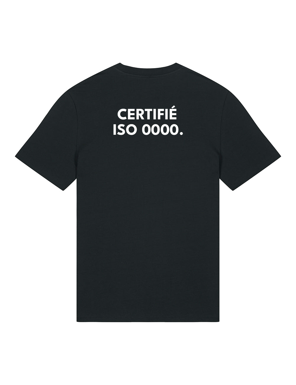 T-shirt "Certifié ISO 0000"
