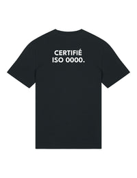 T-shirt "Certifié ISO 0000"
