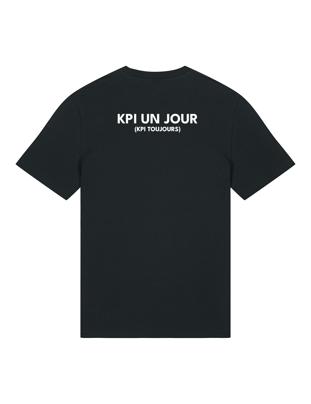 T-Shirt "KPI un jour (KPI toujours)"