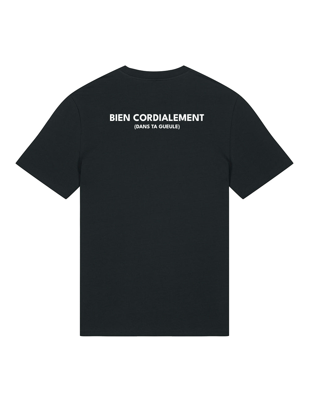 T-Shirt "Bien cordialement dans ta gueule"