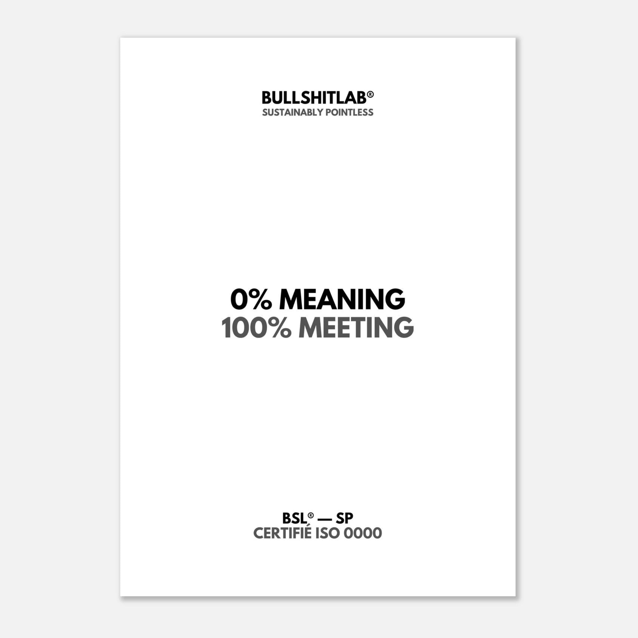 Affiche "0% meaning, 100% meeting"