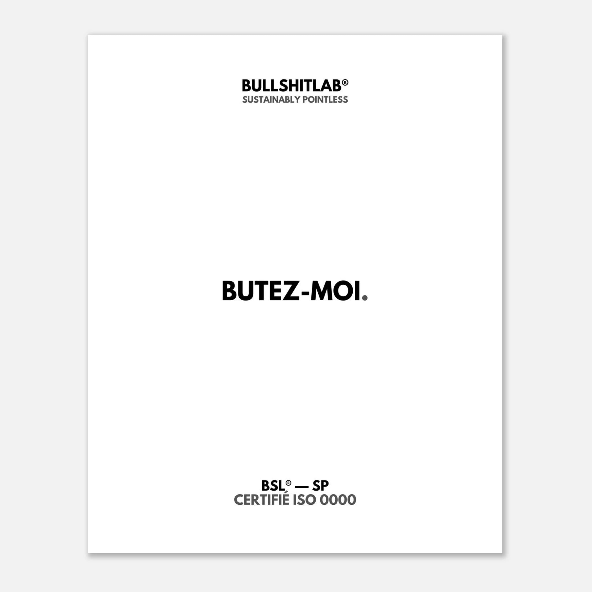 Affiche "Butez-moi."